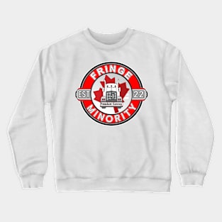 SMALL FRINGE MINORITY FREEDOM CONVOY 2022 FRINGE MINORITY EST 2022 RED ROUND WHITE LETTERS Crewneck Sweatshirt